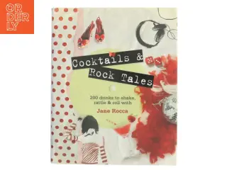 Cocktails and Rock Tales af Jane Rocca (Bog)