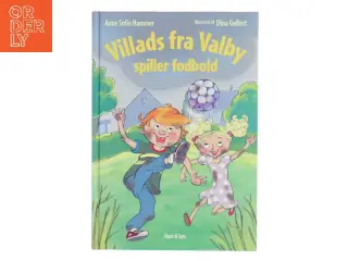 Villads fra Valby spiller fodbold af Anne Sofie Hammer (Bog)