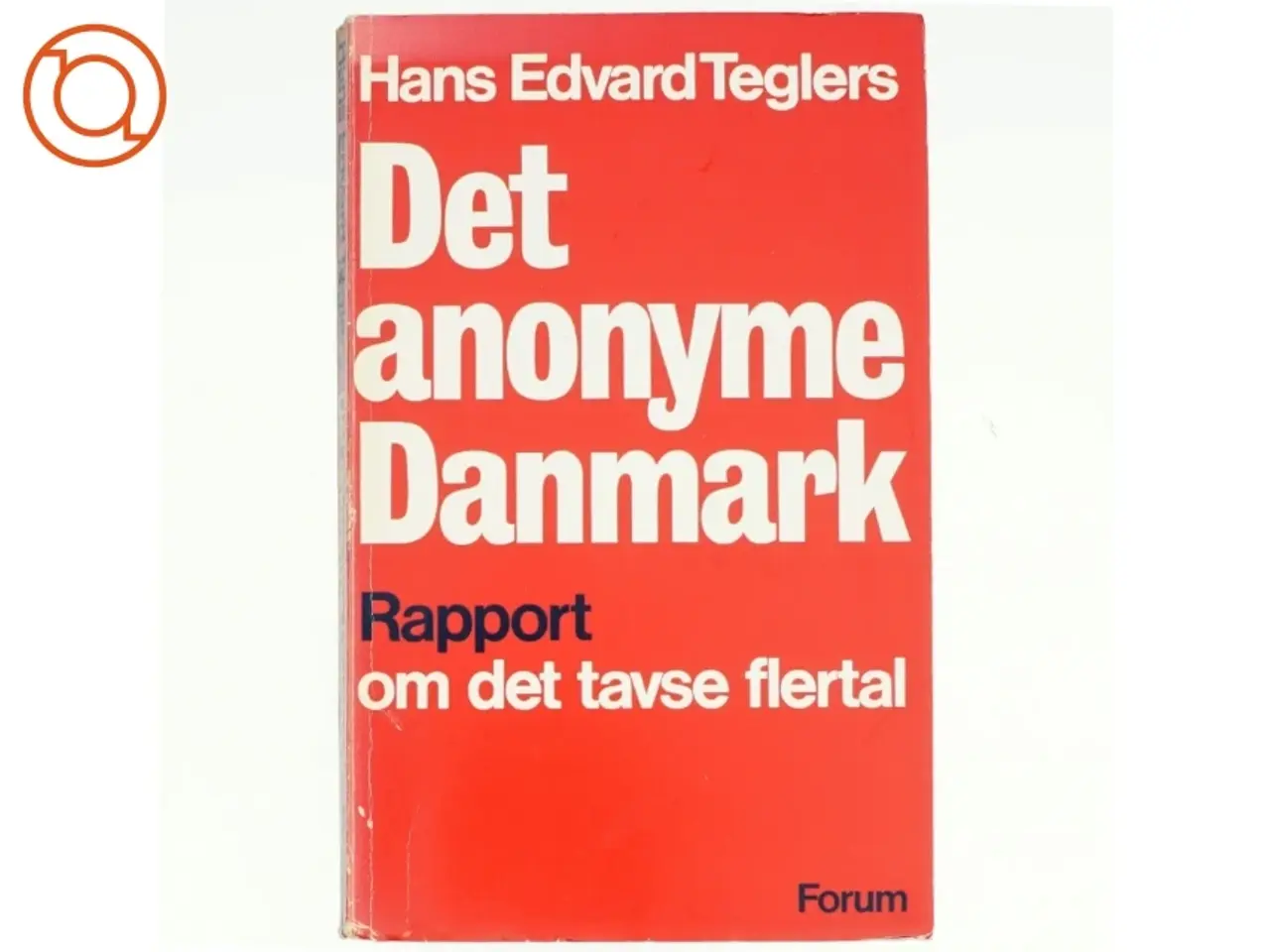 Billede 1 - Det anonyme Danmark af Hans Edvard Teglers (bog)
