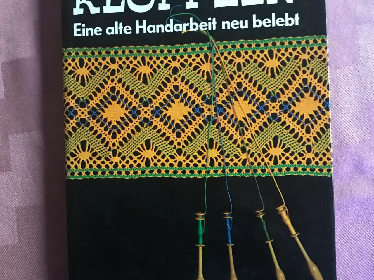 Billede 1 - Klöppeln - Eine alte Handarbeit neu belebt