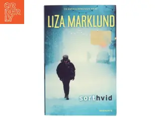 Sort hvid af Liza Marklund (Bog)