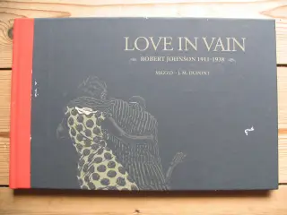 Love in Vain. Robert Johnson 1911-1938