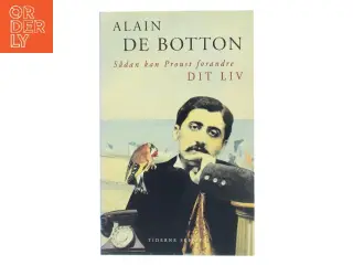 Sådan kan Proust forandre dit liv af Alain De Botton (Bog)