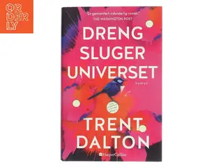Dreng sluger universet af Trent Dalton (Bog)