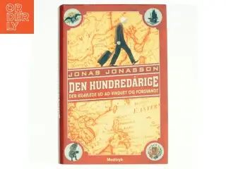 Den hundredårige der kravlede ud ad vinduet og forsvandt - Af Jonas Jonasson