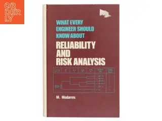 What Every Engineer Should Know About Reliability and Risk Analysis af M. Modarres (Bog)