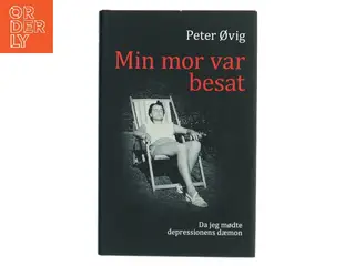 Min mor var besat af Peter Øvig (Bog)