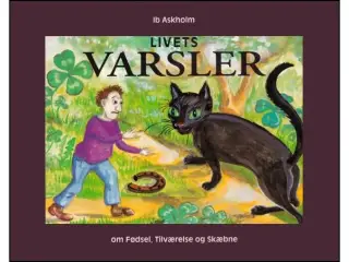 Livets Varsler - om fødsel, tilværelse og skæbne