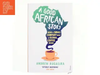 A good African story af Andrew Rugasira
