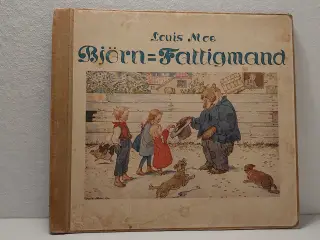 Louis Moe: Björn-Fattigmand. dansk 1927