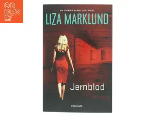 Jernblod af Liza Marklund (Bog)