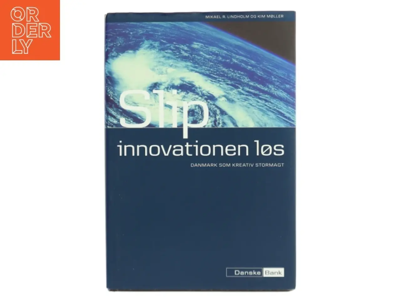 Billede 1 - Slip innovationen løs af Mikael R. Lindholm (Bog)