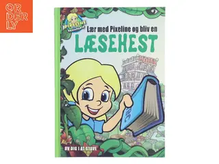 Lær med Pixeline og bliv en læsehest : Øv dig i at skrive af Pixeline Skolehjælp (Bog)