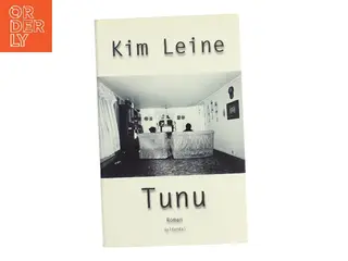 Tunu : roman af Kim Leine (Bog)