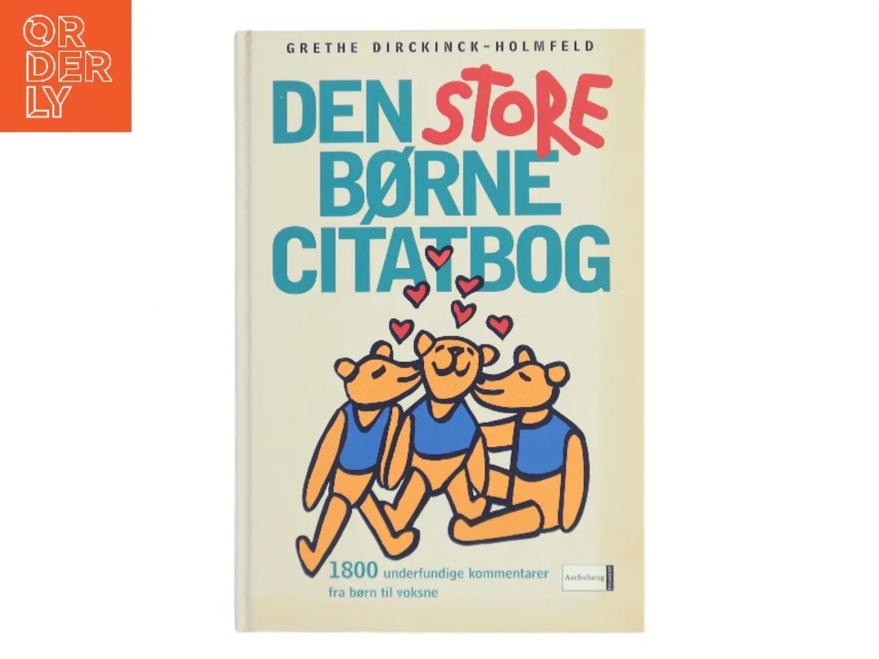 Billede 1 - Den store børnecitatbog af Grethe Dirckinck-Holmfeld (Bog)