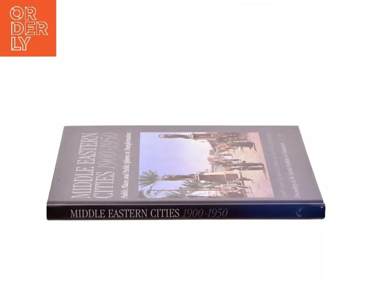 Billede 2 - Middle Eastern Cities, 1900-1950 af Hans Chr. Korsholm Nielsen, Jakob Skovgaard-Petersen (Bog)