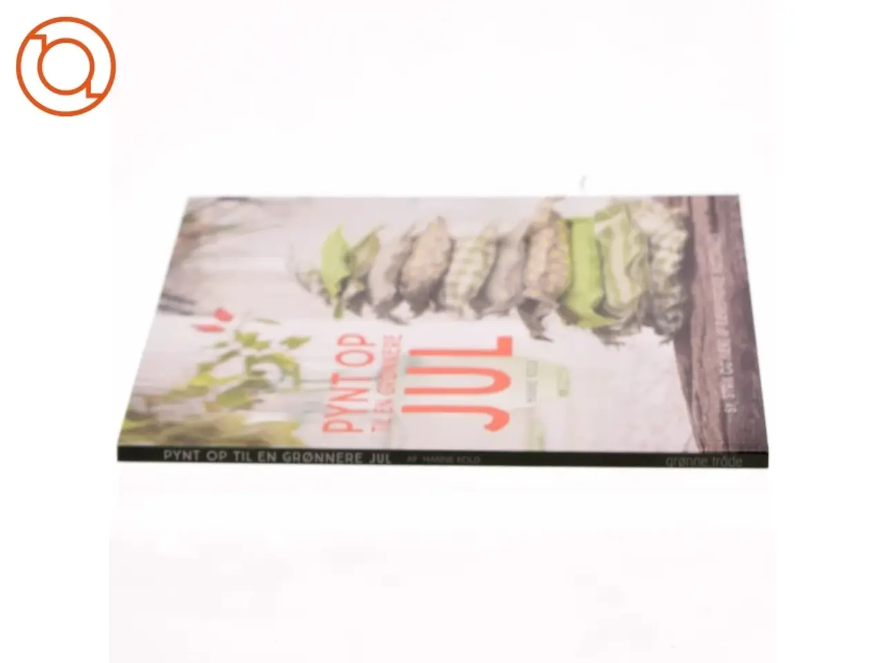 Billede 2 - NY DIY Pynt op til en grønnere jul af Hanne Kold (Bog) julepynt
