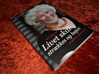Livet skal strækkes og bøjes, Kit Kruse, m.fl.