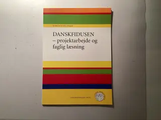 Danskfidusen - projektarbejde og faglig læsning