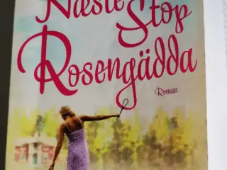 Næste stop Rosengädda