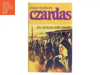 Czardas. Bind II: En verden går under af Diane Pearson (Bog)