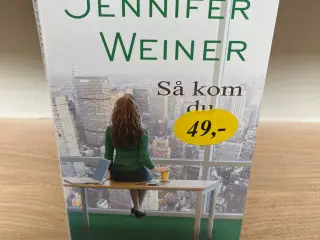 Jennifer Weiner - Så kom du