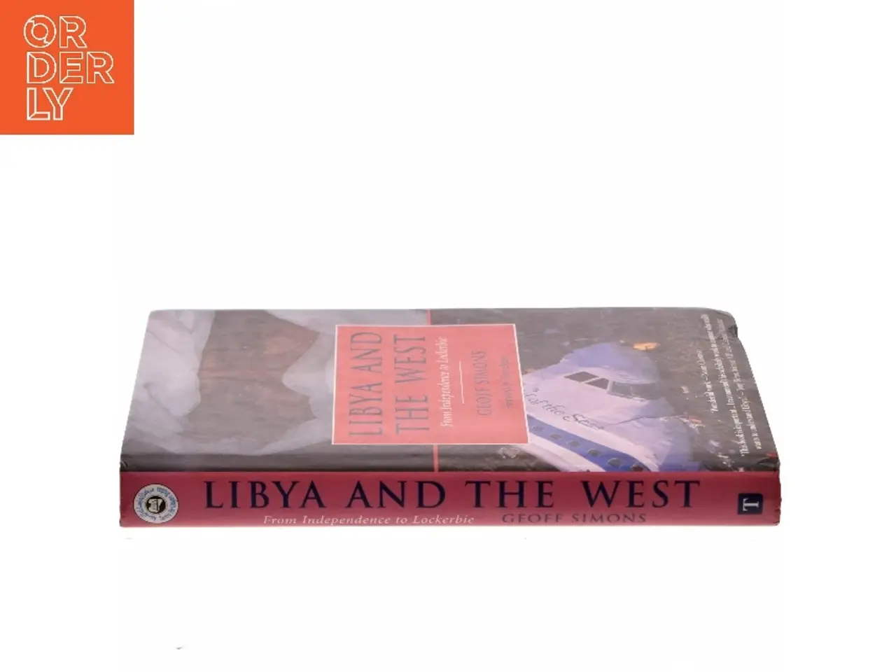 Billede 2 - Libya and the West : from independence to Lockerbie af Geoff Simons (Bog)