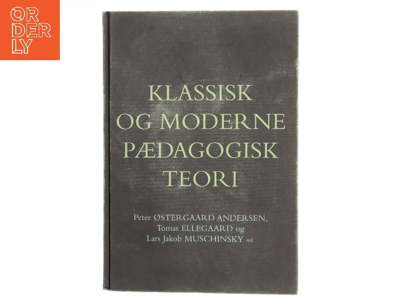 Billede 1 - Klassisk og moderne pædagogisk teori (Bog)