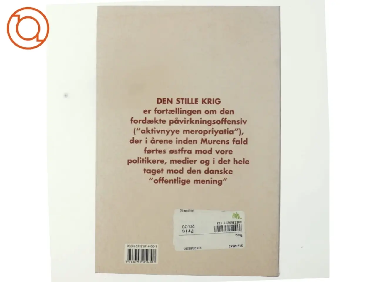 Billede 3 - Den stille krig : sovjetiske påvirkningsoperationer mod Danmark under den kolde krig - forudsætninger, teknik og resultater af Ole Hasselbal