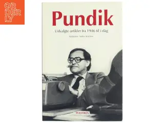 Pundik : udvalgte artikler fra 1946 til i dag af Herbert Pundik (Bog)