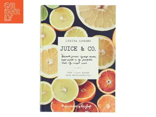 Juice & co. af Louisa Lorang (Bog)