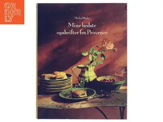 Mine bedste opskrifter fra Provence af Michel Biehn (Bog)
