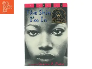 The Skin I'm In af Sharon G. Flake (Bog)