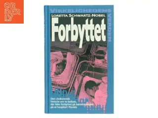 Forbyttet af Loretta Schwartz-Nobel (Bog)
