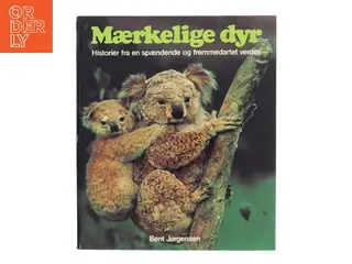 Mærkelige dyr af Bent Jørgensen (Bog)