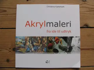 Akrylmaleri fra ide til udtryk