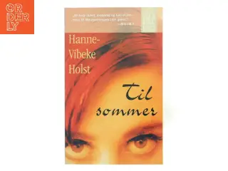 Til sommer af Hanne-Vibeke Holst (Bog)