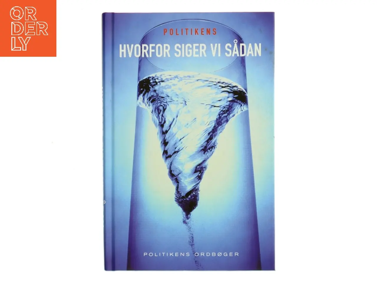 Billede 1 - Hvorfor siger vi sådan af Politikens Forlag (Bog)