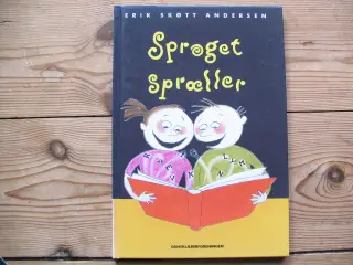 Erik Skøtt Andersen (udvalgt af). Sproget spræller