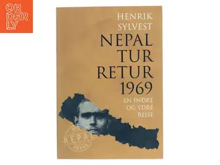 Nepal tur-retur 1969 : en indre og ydre rejse af Henrik Sylvest (Bog)