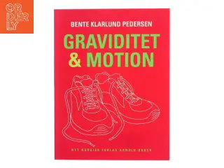 Graviditet & motion af Bente Klarlund Pedersen (Bog)
