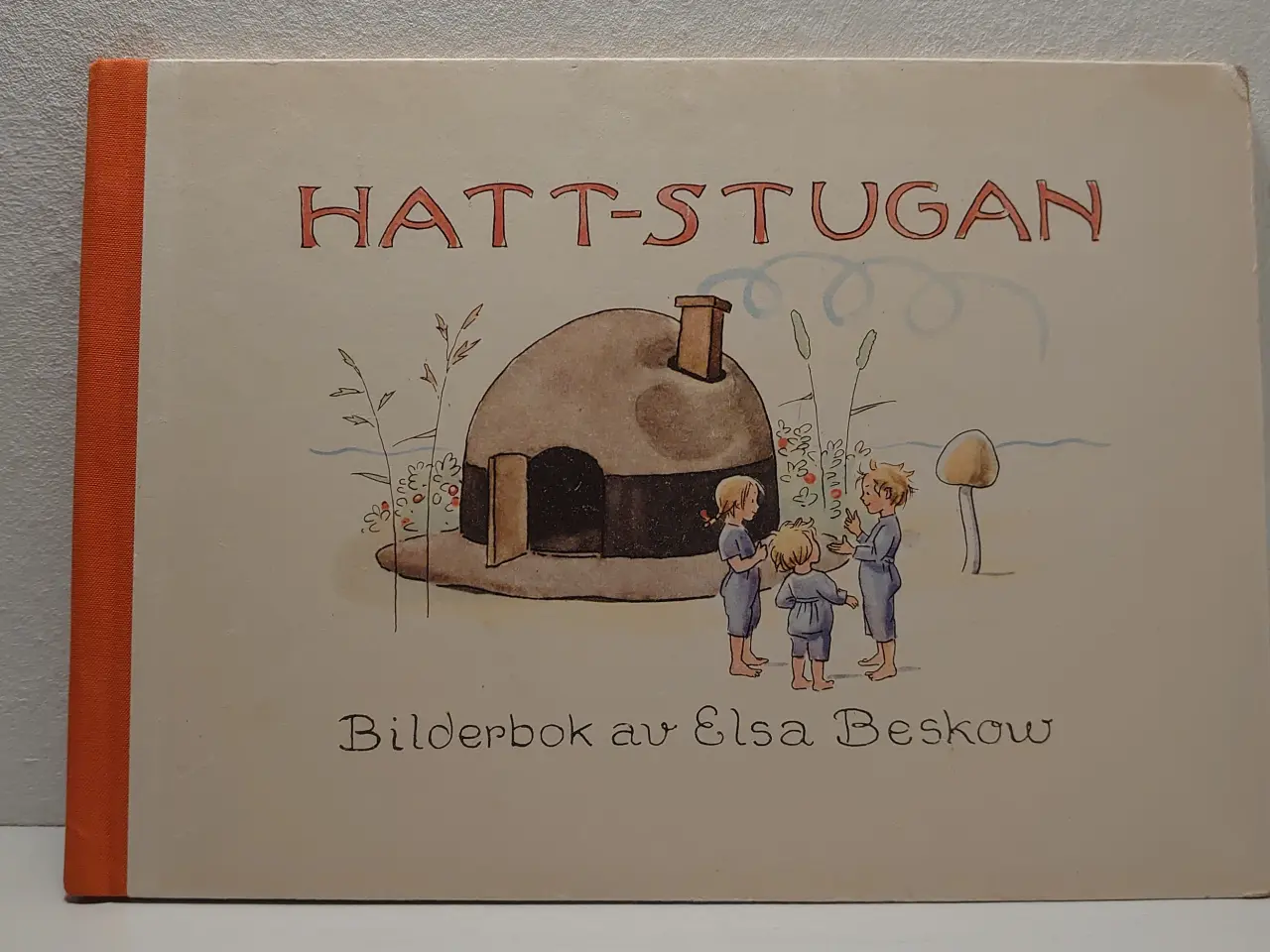 Billede 1 - Elsa Beskow: Hatt-Stugan. Udg. 1972. Svensk