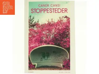 Stoppesteder : roman af Caner Cansi (f. 1993) (Bog)