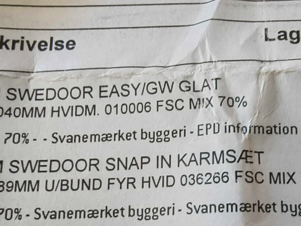 Billede 1 - Indføres Sweddor.