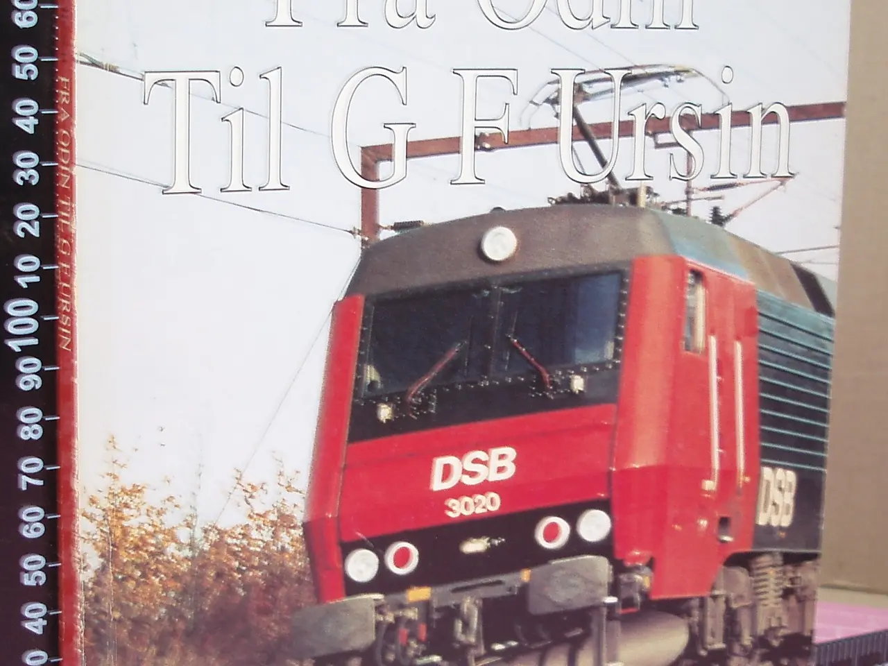 Billede 1 - TOG; Fra Odin til GF Ursin