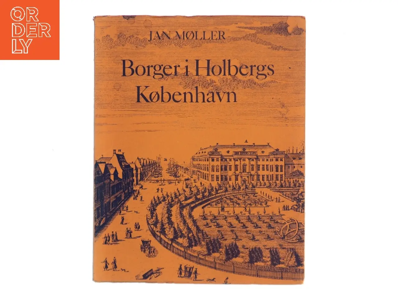 Billede 1 - Borger i Holbergs København af Jan Møller (Bog)