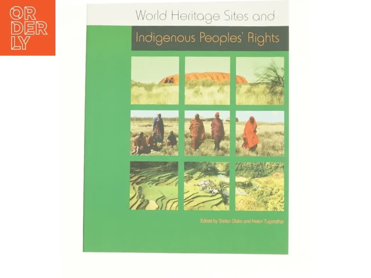 Billede 1 - World Heritage Sites and Indigenous Peoples' Rights (Bog)