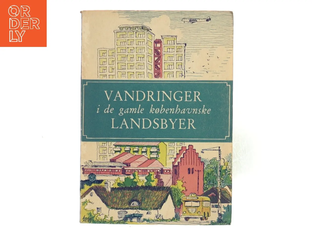 Billede 1 - Vandringer i de gamle københavnske landsbyer (Bog)