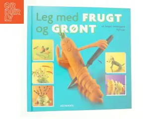 Leg med frugt og grønt af Jørgen Vestergaard Nyhuus (Bog)