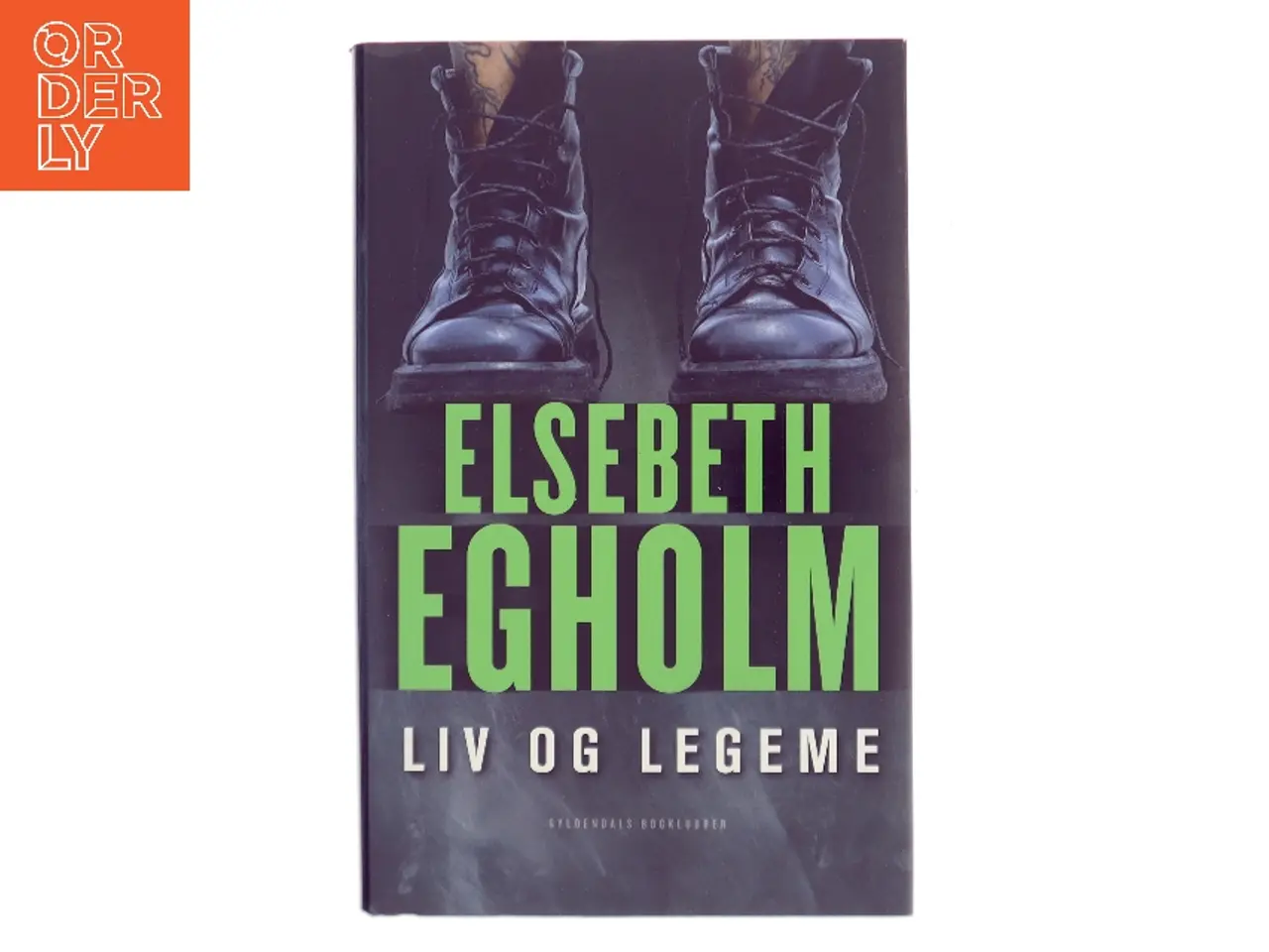 Billede 1 - Liv og legeme af Elsebeth Egholm (Bog)